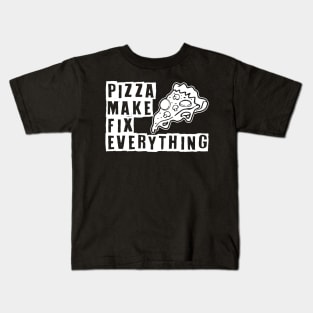 Pizza make fix everything Kids T-Shirt